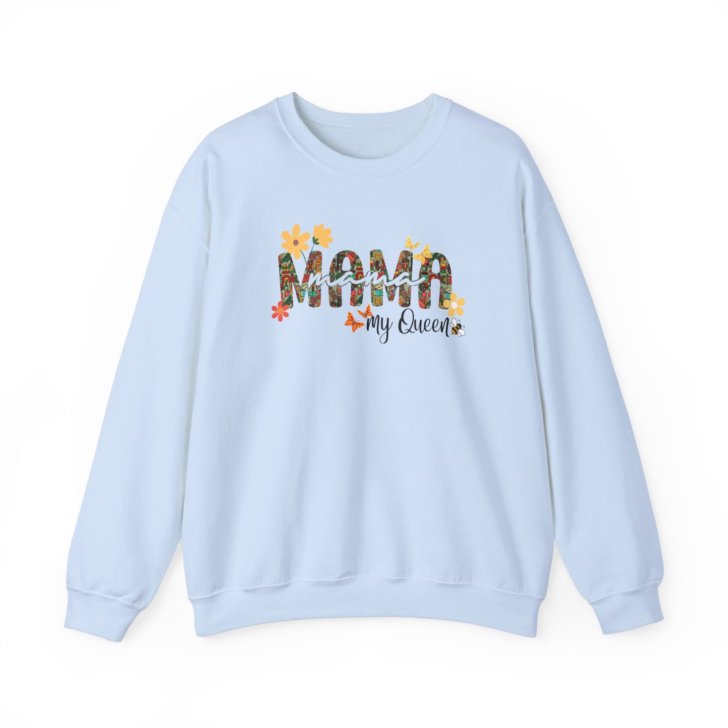 Mama My Queen Mothers Day Royal Sweatshirt