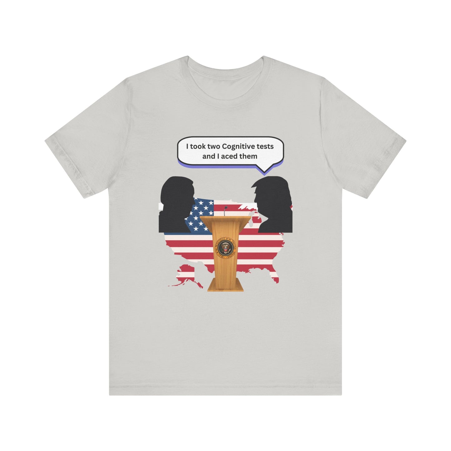 2024 US Presidential Debate Shirt, I took two Cognitive Test and Aced them