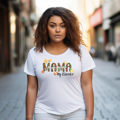 Mama My Queen T Shirt