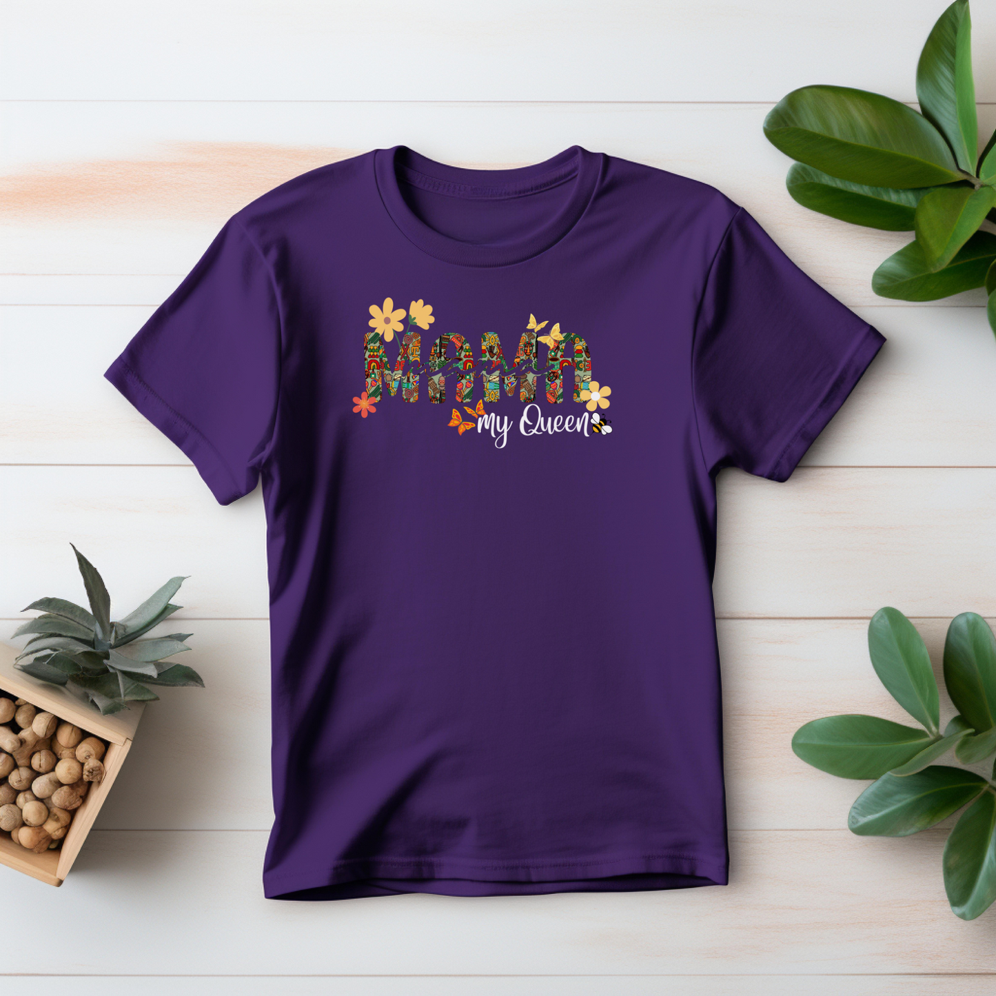 Mama My Queen T Shirt