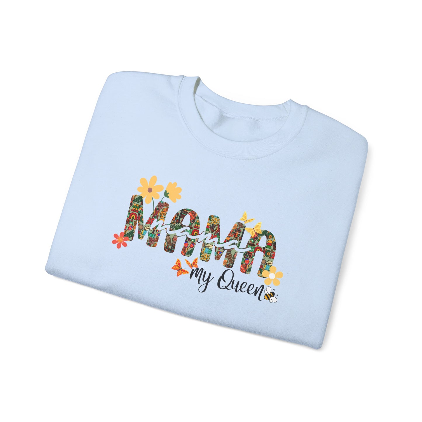 Mama My Queen Mothers Day Royal Sweatshirt