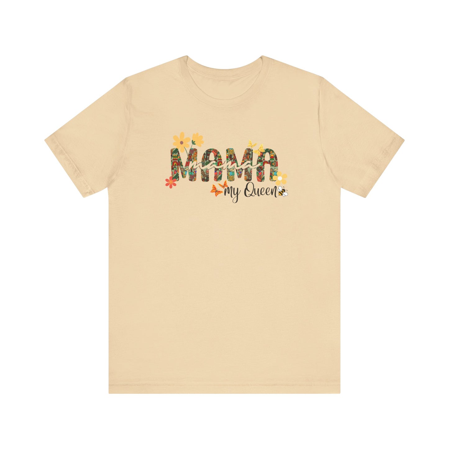 Mama My Queen T Shirt