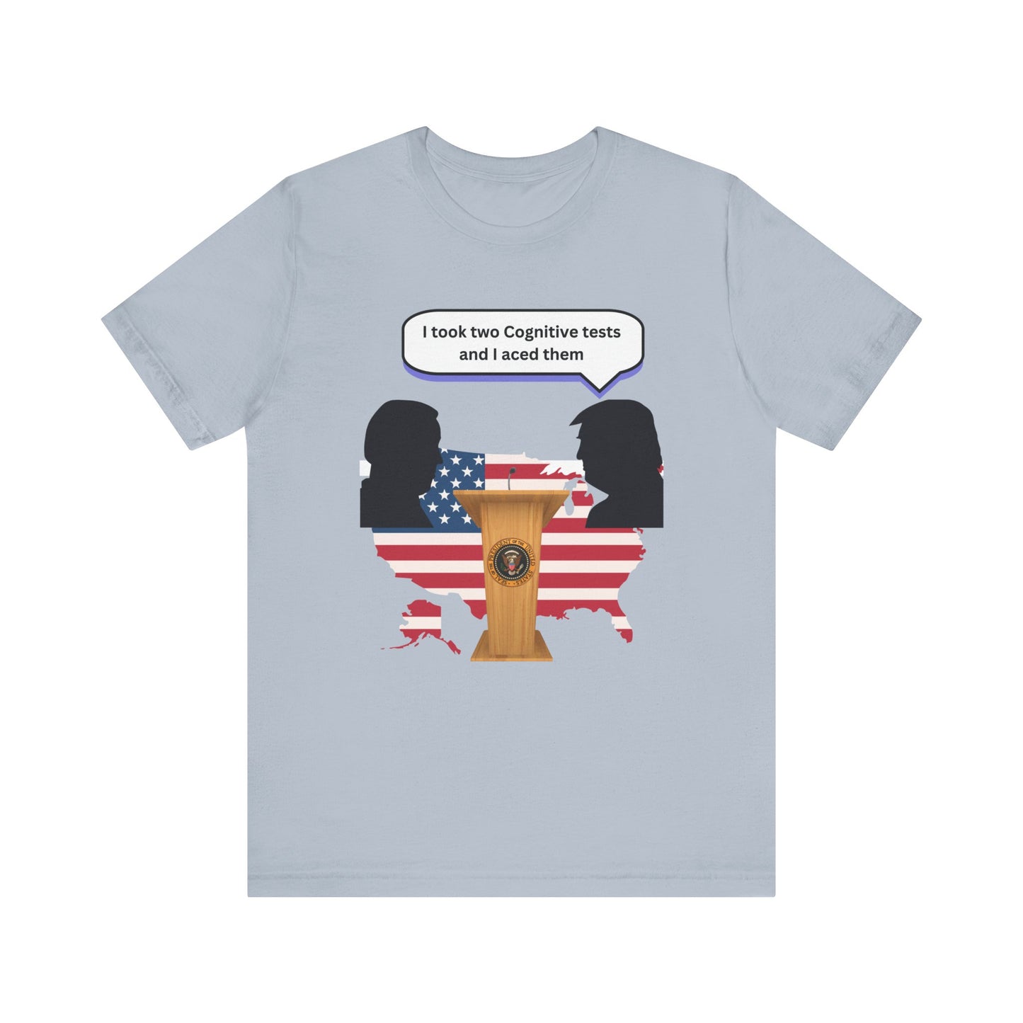 2024 US Presidential Debate Shirt, I took two Cognitive Test and Aced them