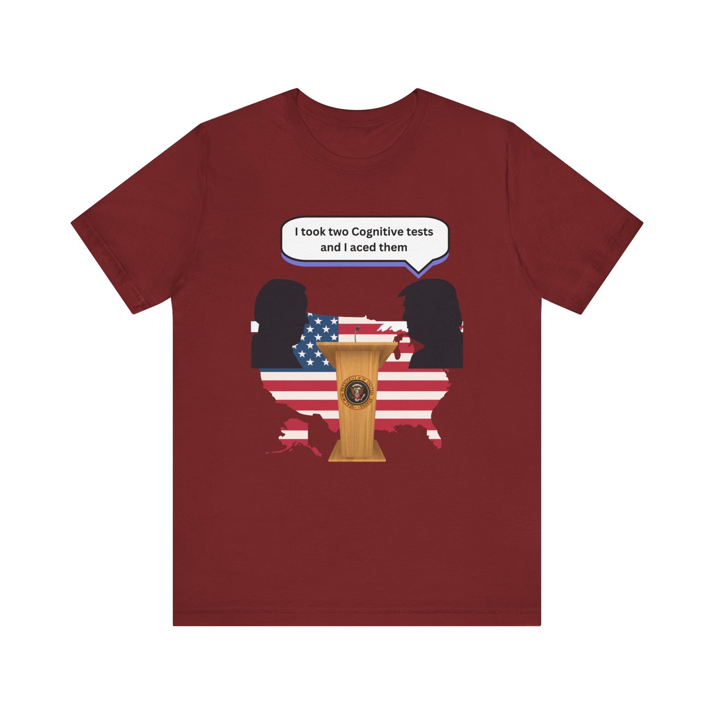 2024 US Presidential Debate Shirt, I took two Cognitive Test and Aced them